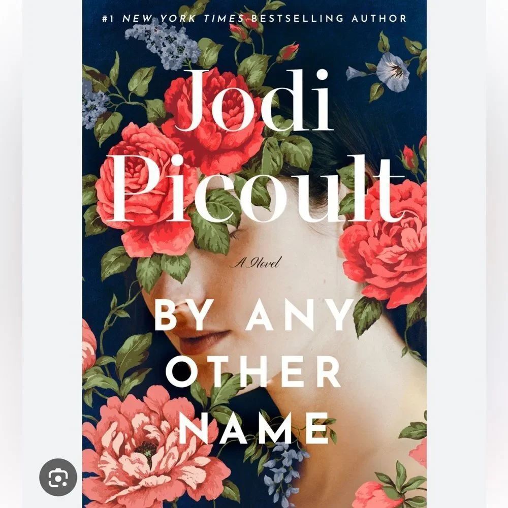 “By Any Other Name” a novel by Jodi Picoult